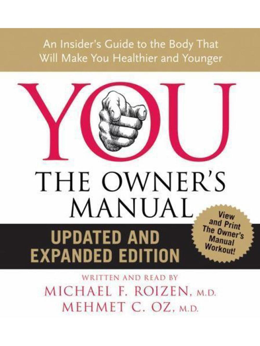 YOU: the Owner's Manual CD Updated and Expanded Edition : An Insider's Guide to